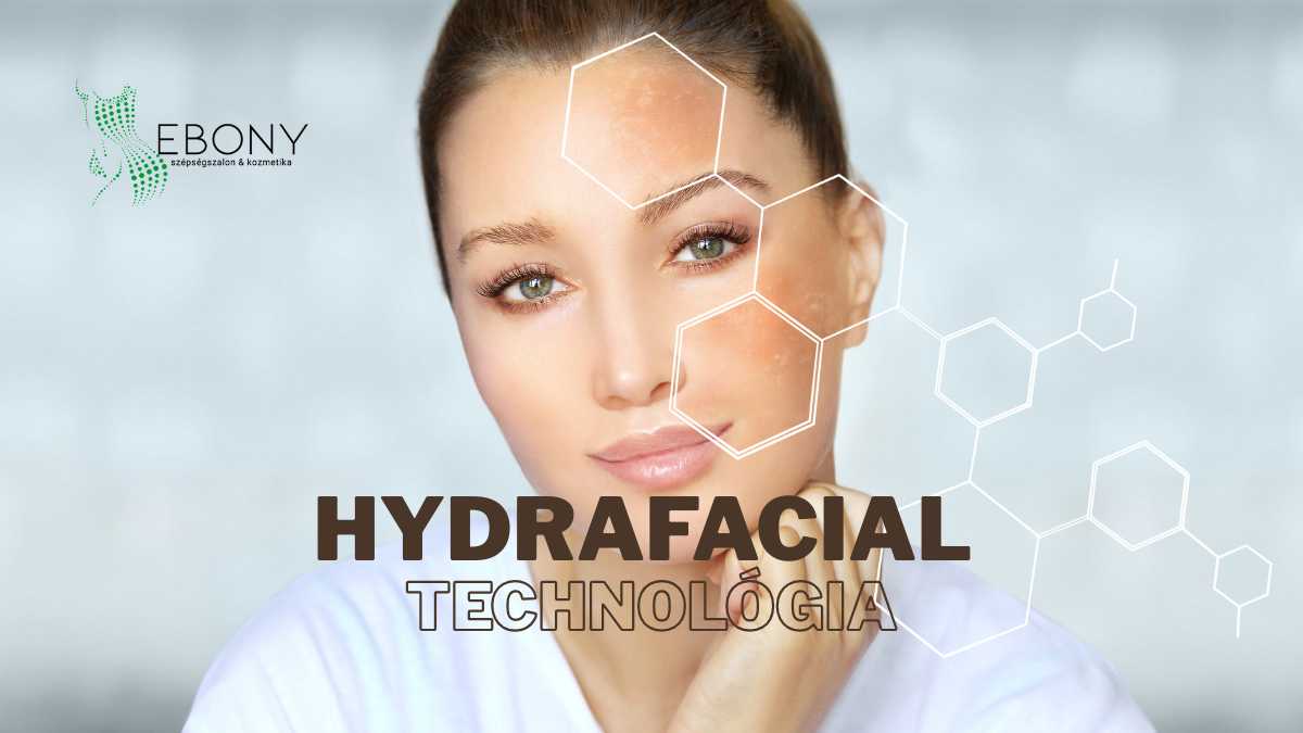 Újdonság Érden: megérkezett a prémium Hydrafacial élmény az Ebony szépségszalonban
